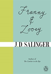 Franny & Zooey (J.D. Salinger)