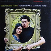Richard and Mimi Farina- Reflections in a Crystal Wind