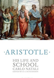 Aristotle: His Life and School (Carlo Natali)
