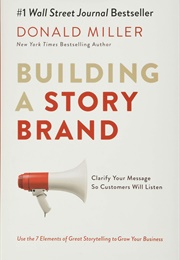 Building a Storybrand (Donald Miller)