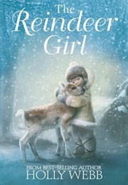 The Reindeer Girl (Holly Webb)
