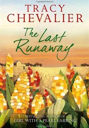 The Last Runaway (Tracy Chevalier)