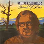 Harvey Andrews - Friends of Mine