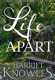A Life Apart (Harriet Knowles)