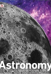 Astronomy: A Visual Guide (Ian Ridpath)