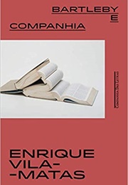 Bartleby E Companhia (Enrique Vila-Matas)