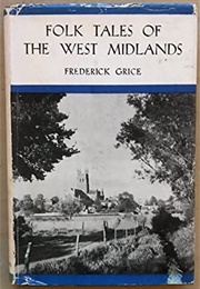 Folk Tales of the West Midlands (Frederick Grice)