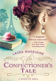The Confectioner's Tale (Laura Madeleine)