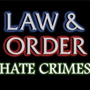 Law and Order: Hate Crimes