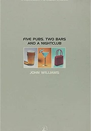 Five Pubs, Two Bars and a Nightclub (John Williams)