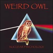 Weird Owl - Nuclear Psychology