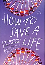 How to Save a Life (Liz Fenton)