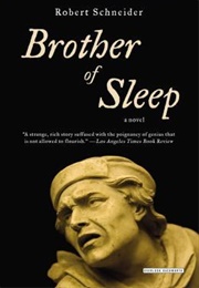 Brother of Sleep (Robert Schneider)