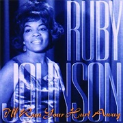 Ruby Johnson I'll Run Your Hurt Away