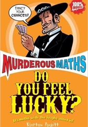 Do You Feel Lucky? (Kjartan Poskitt)