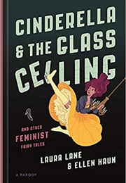 Cinderella and the Glass Ceiling (Laura Lane)
