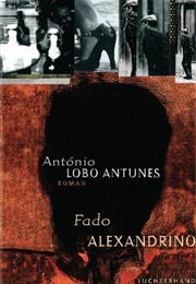 Fado Alexandrino (Antonio Lobo Antunes)