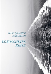 Kokoschkins Reise (Hans Joachim Schädlich)
