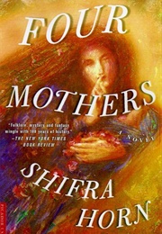 Four Mothers (Shifra Horn)