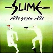 Alle Gegen Alle - Slime (1983)