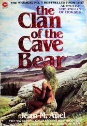 The Clan of the Cave Bear (Jean M. Auel)