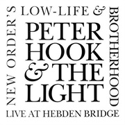Peter Hook & the Light Hebden Bridge
