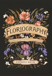 Floriography (Jessica Roux)