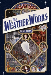The Weather Works (Mike Wilks)