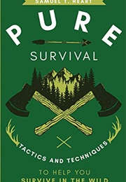 Pure Survival (Samuel T. Heart)