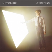 John Foxx - Metamatic (1980)