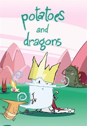 Potatoes and Dragons (2004)