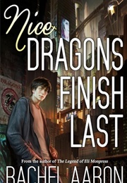Nice Dragons Finish Last (Rachel Aaron)