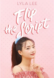 Flip the Script (Lyla Lee)