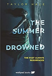 The Summer I Drowned (Taylor Hale)