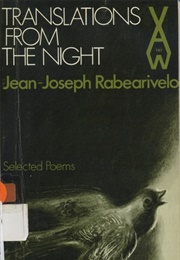 Translations From the Night (Jean-Joseph Rabearivelo)