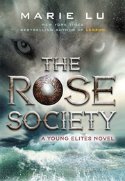 The Rose Society (Marie Lu)