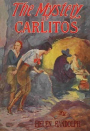 The Mystery of Carlitos (Helen Randolph)