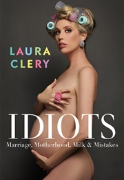 Idiots (Laura Clery)