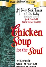 Chicken Soup for the Soul (Various Authors)