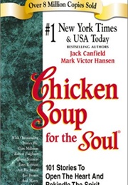Chicken Soup for the Soul (Various Authors)