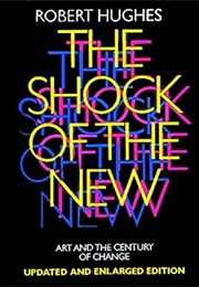 The Shock of the New (Robert Hughes)