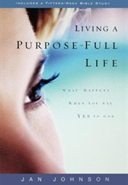Living a Purpose Filled Life (Jan Johnson)