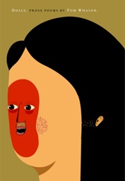 Dolls (Tom Whalen)