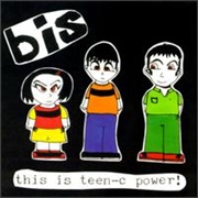 Bis - This Is Teen-C Power