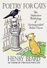 Poetry for Cats: The Definitive Anthology of Distinguished Feline Verse (Henry N. Beard)