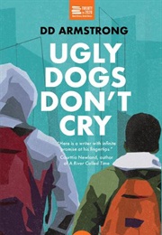 Ugly Dogs Don't Cry (DD Armstrong)