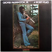 Grover Washington Jr. - A Secret Place