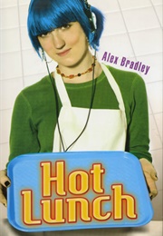 Hot Lunch (Alex Bradley)