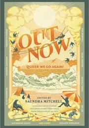 Out Now: Queer We Go Again! (Saundra Mitchell, Will Kostakis, Katherine Locke)