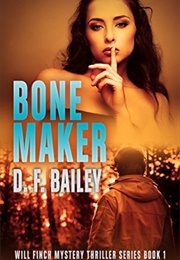 Bone Maker (D.F. Bailey)